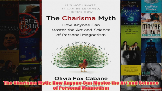 Download PDF  The Charisma Myth How Anyone Can Master the Art and Science of Personal Magnetism FULL FREE