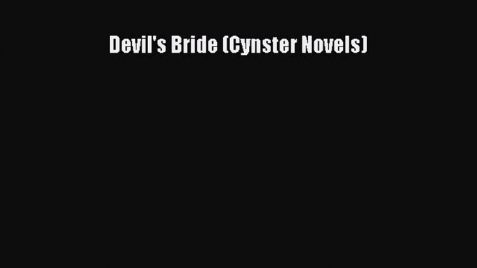 [PDF Download] Devil's Bride (Cynster Novels) [PDF] Online