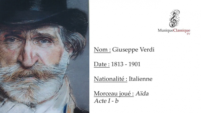 ♬ AIDA, ACTE I - B ♬ | GIUSEPPE VERDI | MUSIQUE CLASSIQUE TV ♬