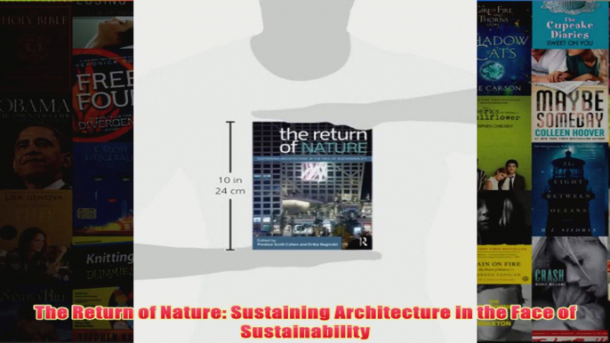 Download PDF  The Return of Nature Sustaining Architecture in the Face of Sustainability FULL FREE