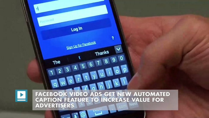 Facebook Video Ads Get New Automated Caption Feature To Increase Value For Advertisers