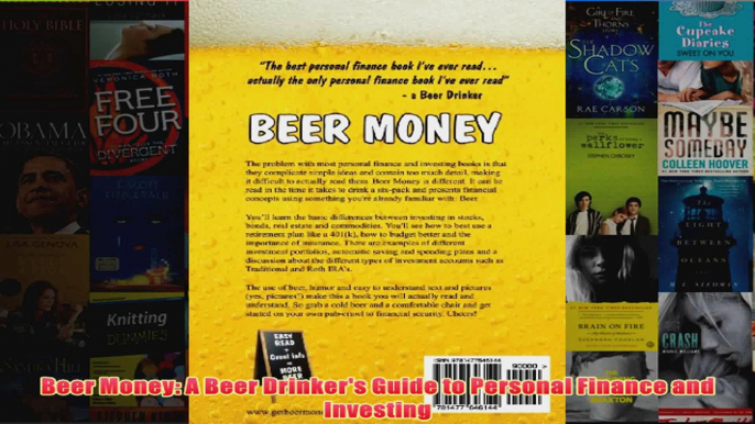 Download PDF  Beer Money A Beer Drinkers Guide to Personal Finance and Investing FULL FREE