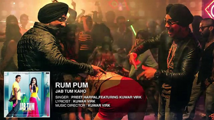 Rum Pum Full AUDIO Song - Jab Tum Kaho - Preet Harpaal ft. Kuwar Virk - Parvin Dabas - T-Series - YouTube