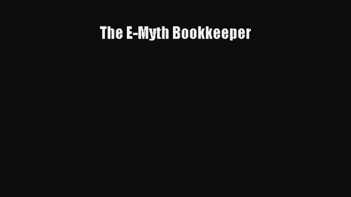 Download The E-Myth Bookkeeper Read Online