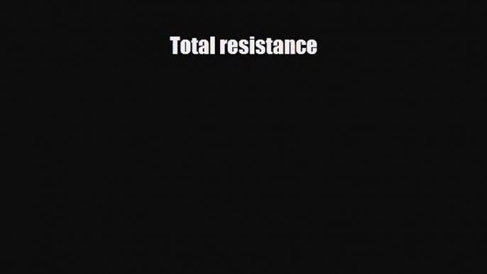 [PDF] Total resistance [Download] Full Ebook