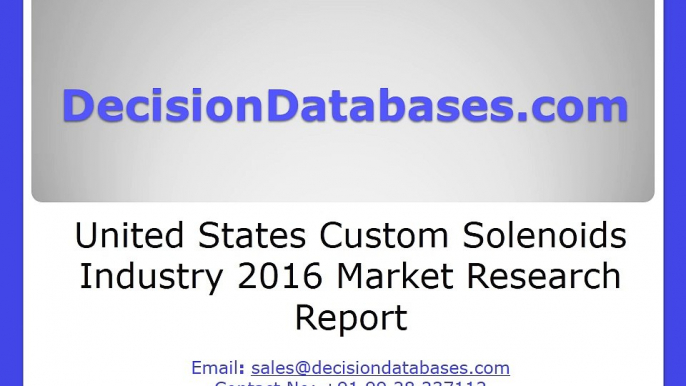 United States Custom Solenoids Industry- Size, Share and Market Forecasts 2021