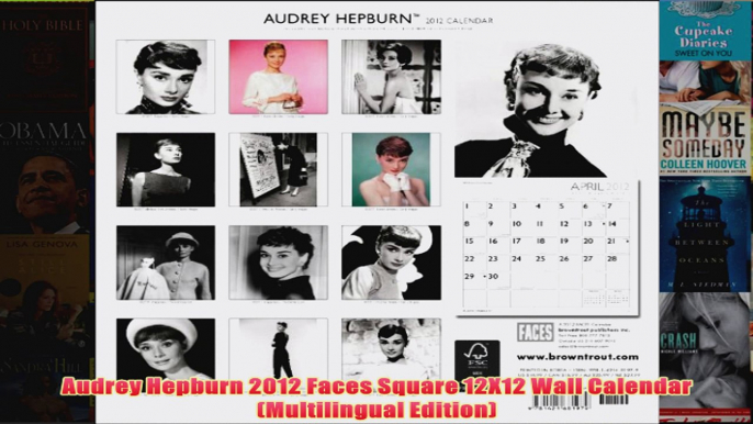 Download PDF  Audrey Hepburn 2012 Faces Square 12X12 Wall Calendar Multilingual Edition FULL FREE