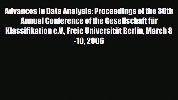 [PDF] Advances in Data Analysis: Proceedings of the 30th Annual Conference of the Gesellschaft