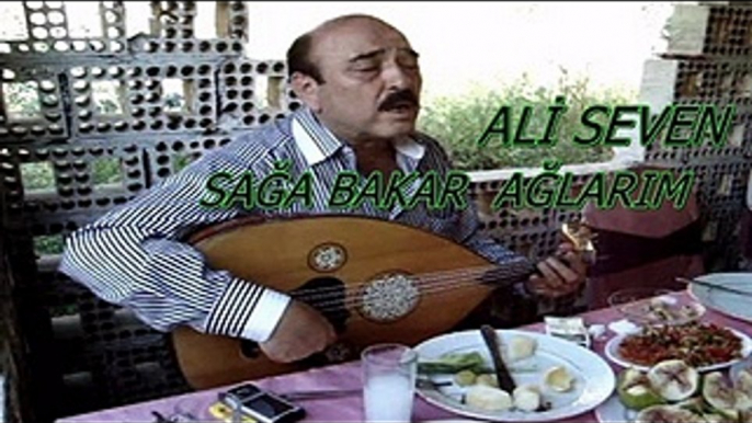 ALİ   SEVEN   sağa bakar ağlarım