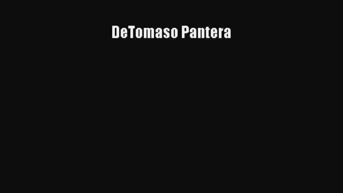 Read DeTomaso Pantera Ebook Free