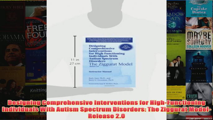 Download PDF  Designing Comprehensive Interventions for HighFunctioning Individuals With Autism FULL FREE