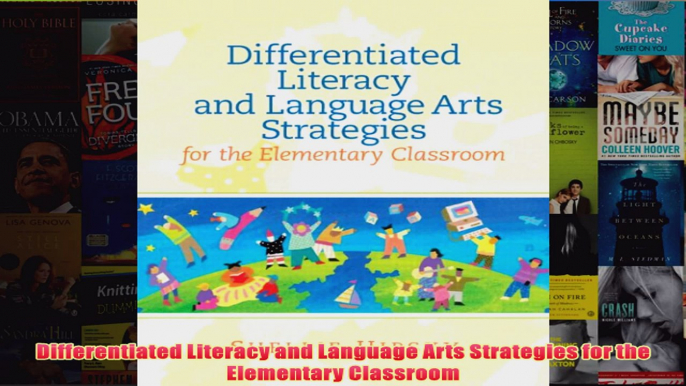 Download PDF  Differentiated Literacy and Language Arts Strategies for the Elementary Classroom FULL FREE