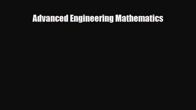 Download Advanced Engineering Mathematics Free Books