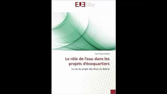 [Télécharger PDF] Le rôle de l'eau dans les projets d'écoquartiers Le cas du projet des Rives du Bohrie