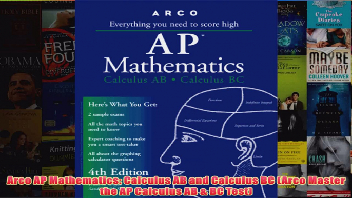 Download PDF  Arco AP Mathematics Calculus AB and Calculus BC Arco Master the AP Calculus AB  BC FULL FREE