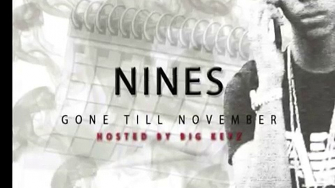 Nines - Gone Till November - 10 Handle It