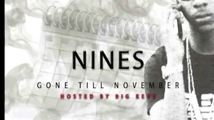 Nines - Gone Till November - 09 Handle It