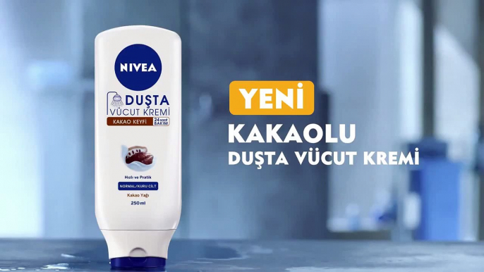 Yeni Nivea Kakaolu Duşta Vücut Kremi Reklamı