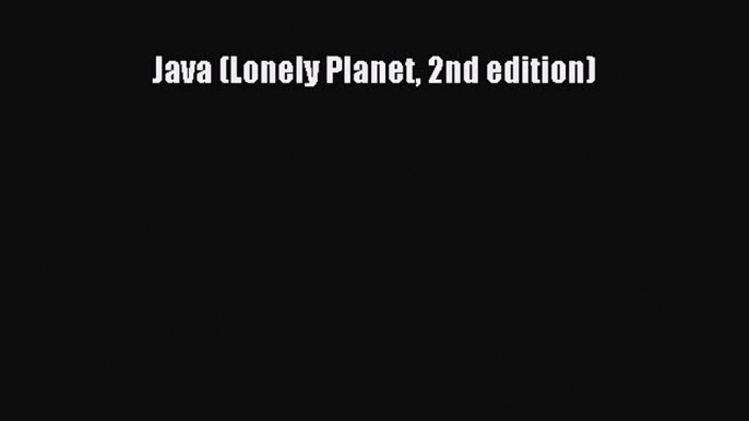 Download Java (Lonely Planet 2nd edition) Ebook Free