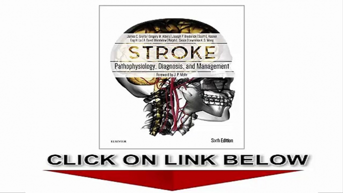 Stroke, Pathophysiology, Diagnosis, and Management, 6e