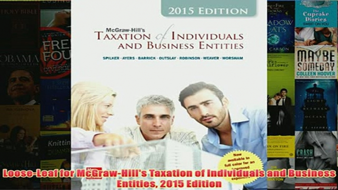 Download PDF  LooseLeaf for McGrawHills Taxation of Individuals and Business Entities 2015 Edition FULL FREE