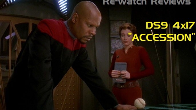 Star Trek Re-Watch Reviews - "Accession" - DS9 4x17