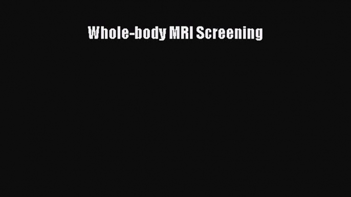 Download Whole-body MRI Screening Free Books