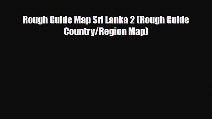 PDF Rough Guide Map Sri Lanka 2 (Rough Guide Country/Region Map) Free Books