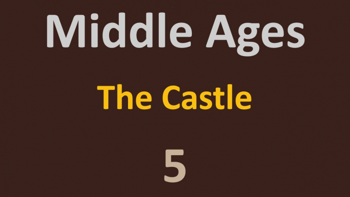 The Middle Ages - The castle - 5