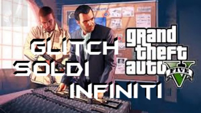 GTA 5 Come Avere Soldi Infiniti GLITCH #1