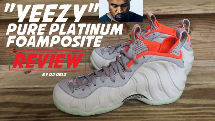 Nike Air Foamposite Pure Platinum Yeezy Sneaker Review With Comparison To Kanye's Shoe + Glow Test With Dj Delz