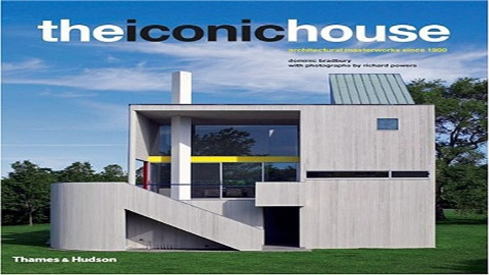 Download The Iconic House  Architectural Masterworks Since 1900
