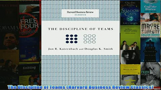 FREE PDF   The Discipline of Teams Harvard Business Review Classics FULL DOWNLOAD