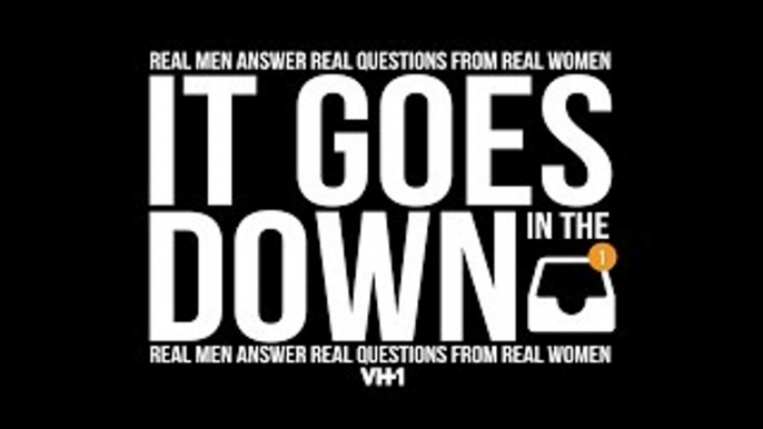 Love Week | Down In The DM - Giving Ladies Insight Into How Men Think | VH1