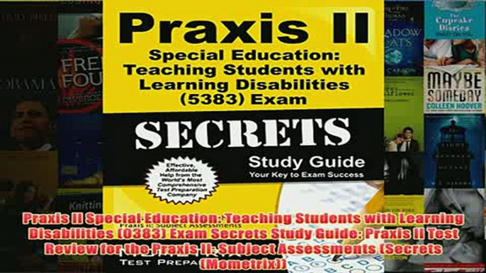 Download PDF  Praxis II Special Education Teaching Students with Learning Disabilities 0383 Exam FULL FREE