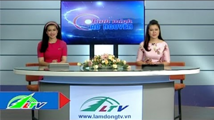 Bình Minh Cao Nguyên - 27/02/2016 | LTV