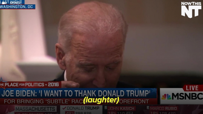 Biden Thanks Trump For Showing That Racism Still Exists