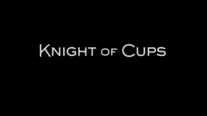 Trailer: Knight of Cups