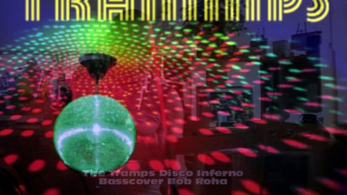 The Tramps Disco Inferno HD720 m2 Basscover Bob Roha