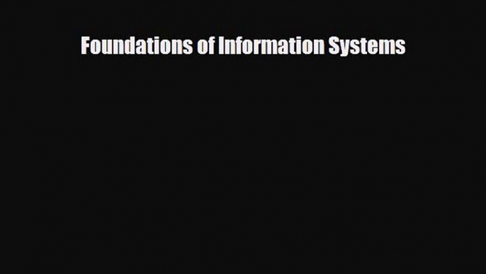 [Download] Foundations of Information Systems [PDF] Online