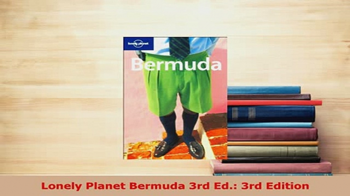 PDF  Lonely Planet Bermuda 3rd Ed 3rd Edition Download Online