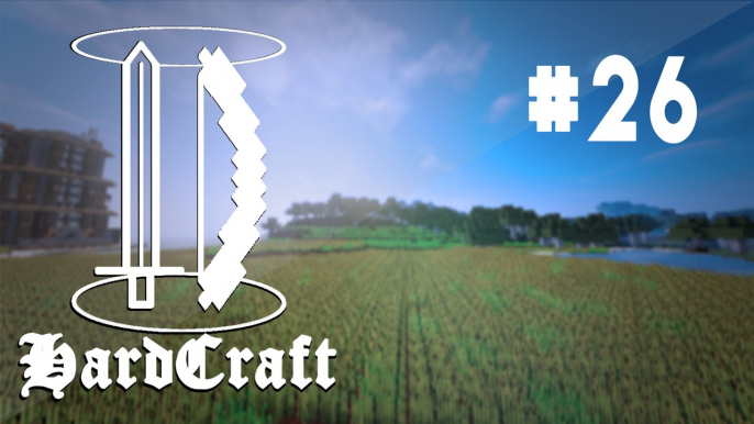 HardCraft - Ep 26 - La Campagne (Minecraft UHC)