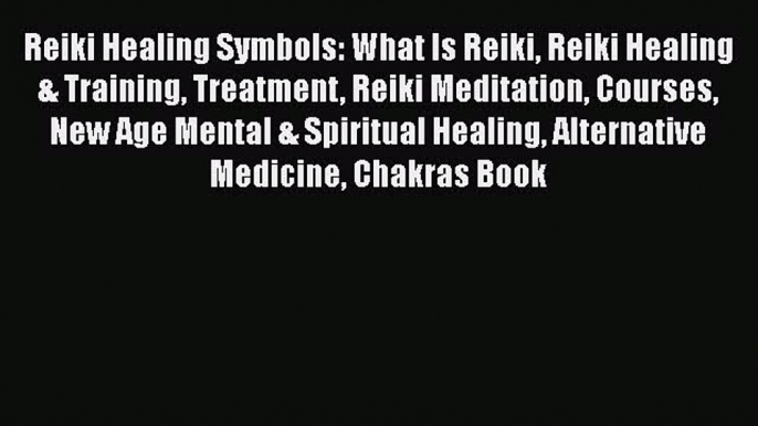 Download Reiki Healing Symbols: What Is Reiki Reiki Healing & Training Treatment Reiki Meditation