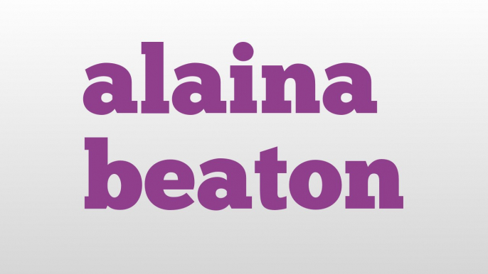 alaina beaton meaning and pronunciation