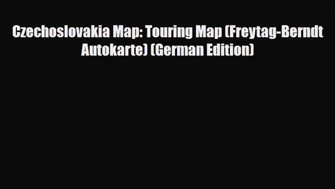 Download Czechoslovakia Map: Touring Map (Freytag-Berndt Autokarte) (German Edition) Ebook