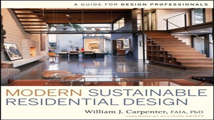 Read Modern Sustainable Residential Design  A Guide for Design Professionals Ebook pdf download