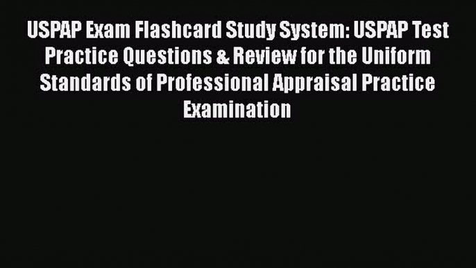 [PDF] USPAP Exam Flashcard Study System: USPAP Test Practice Questions & Review for the Uniform