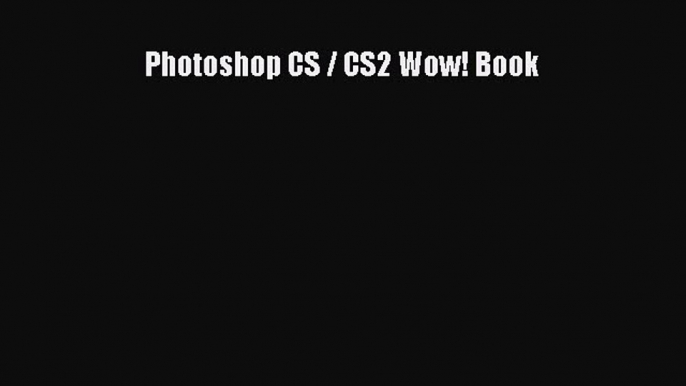 Download Photoshop CS / CS2 Wow! Book PDF Free