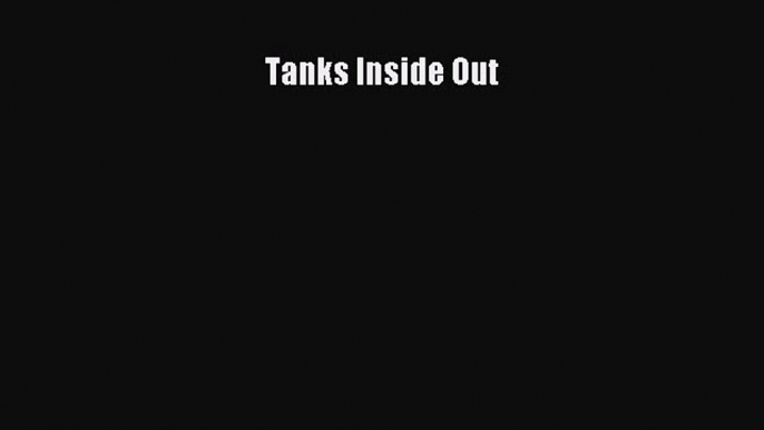 PDF Tanks Inside Out Free Books