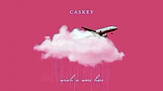 Caskey - Tired [Wish U Were Here Mixtape]